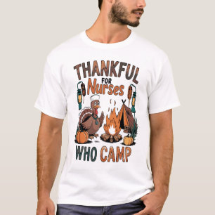 Thankful Nurses Who Love to Camp T-Shirt