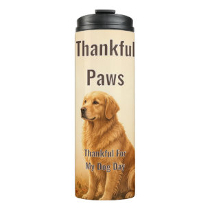Thankful Paws Thankful For My Dog Day Thermal Tumbler