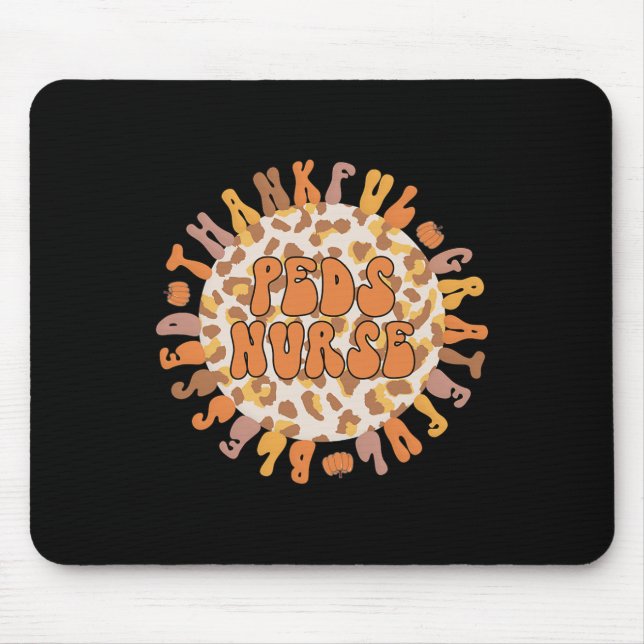 Thankful Peds Nurse Thanksgiving Paediatrics Nursi Mouse Pad (Front)