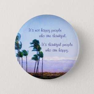 Thankful people quote Hawaii palm trees photo 6 Cm Round Badge