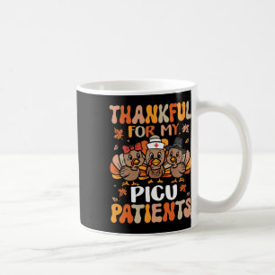 Thankful Picu Nurse Thanksgiving Turkey Pediatric  Coffee Mug