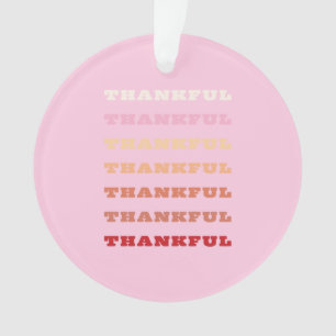 Thankful, Pink Art, Holiday Season Decor, Preppy Ornament