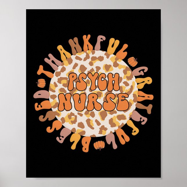 Thankful Psych Nurse Thanksgiving Psychiatric Nurs Poster (Front)