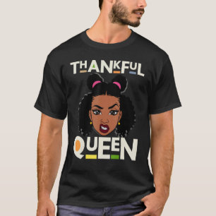 Thankful Queen Christian Black Woman Melanin Sista T-Shirt