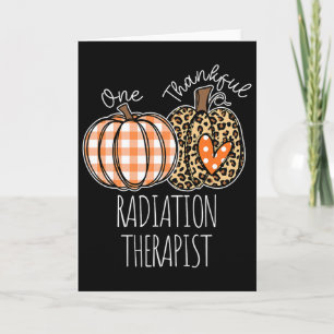 Thankful Radiation Therapist Cute Thanksgiving Card