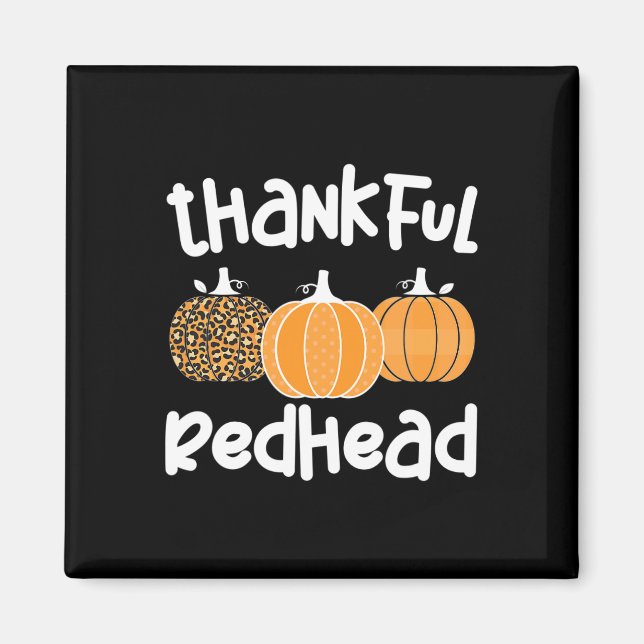 Thankful Redhead Thanksgiving Red-Haired Woman 1 Magnet (Front)