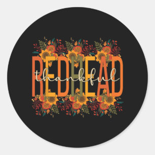 Thankful Redhead Thanksgiving Red-haired Woman Classic Round Sticker