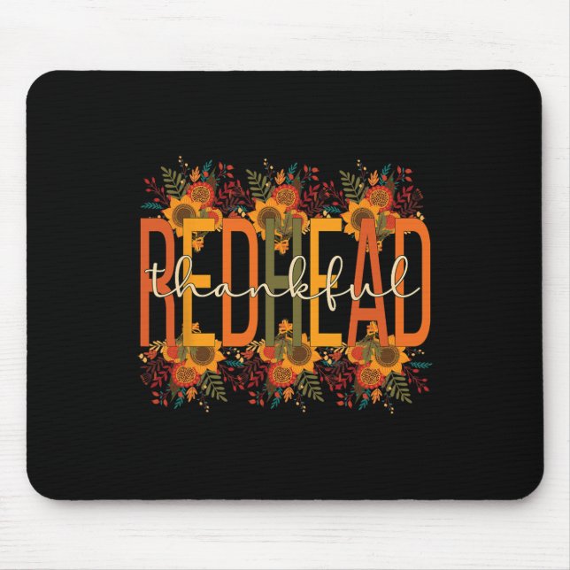 Thankful Redhead Thanksgiving Red-haired Woman  Mouse Pad (Front)