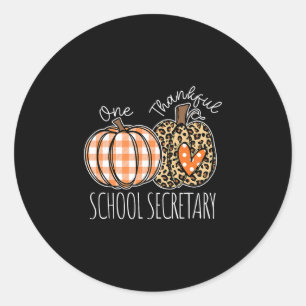 Thankful School Secretary Thanksgiving Office Staf Classic Round Sticker