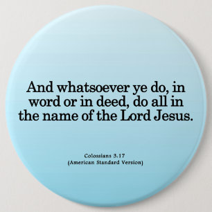 Thankful Service in His Name Colossians 3-17 6 Cm Round Badge