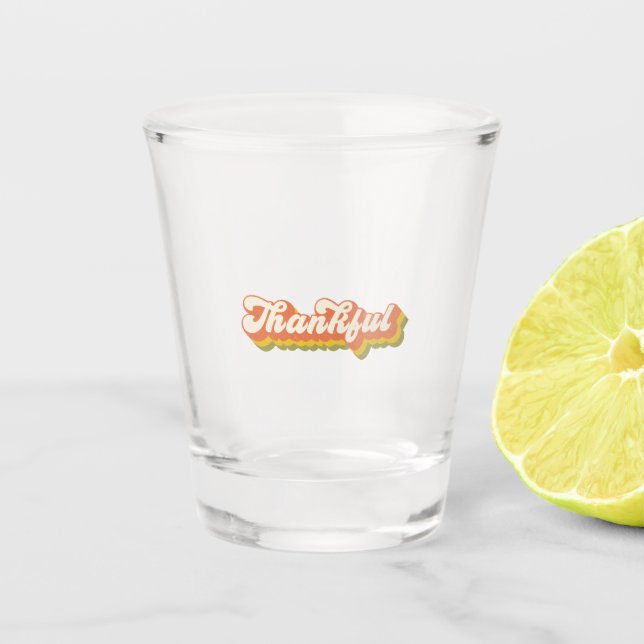Thankful Shot Glass (Front)