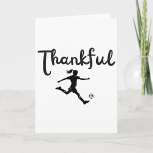 Thankful Soccer Player Girl Thanksgiving Footbylle Card