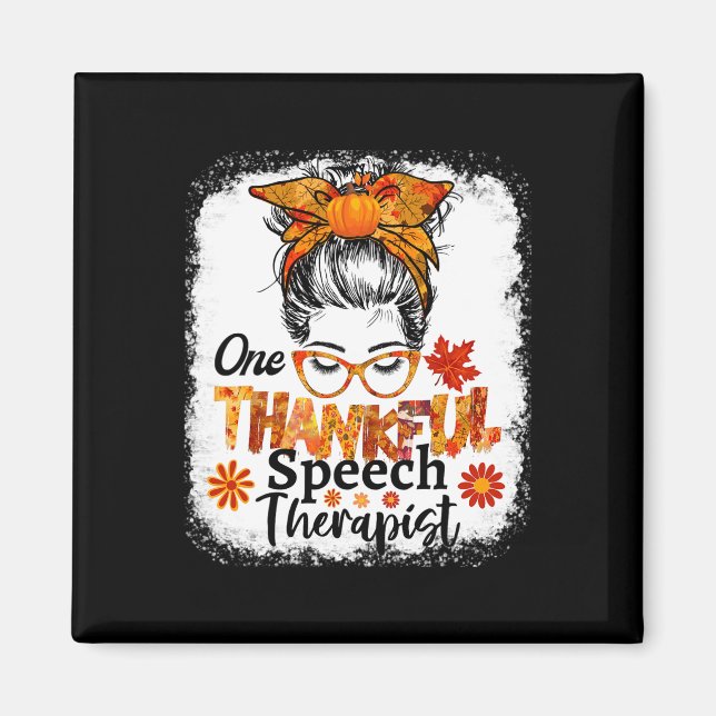 Thankful Speech Therapist Fall Thanksgiving Messy  Magnet (Front)