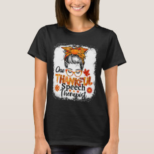 Thankful Speech Therapist Fall Thanksgiving Messy T-Shirt
