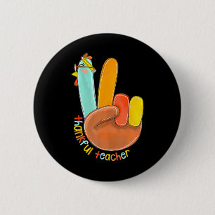Thankful Teacher Funny Thanksgiving Peace Hand Sig 6 Cm Round Badge