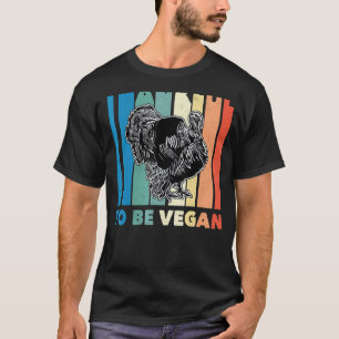 Thankful To Be Vegan Thanksgiving Vegetarian Costu T-Shirt