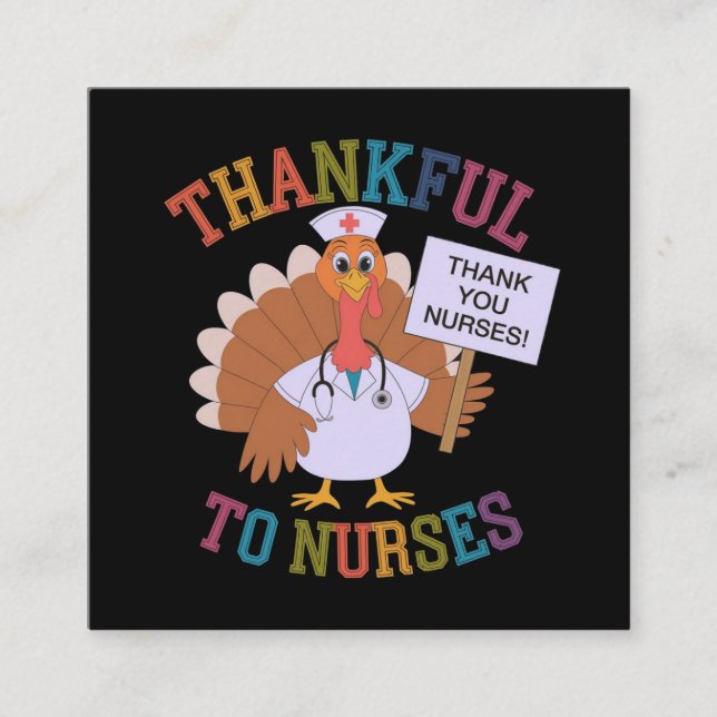 Thankful to Nurses Celebrating Our Heroes  Square Business Card (Front)