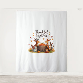 Thankful Together – Cute Woodland Animals Thanksgi Tapestry