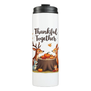 Thankful Together – Cute Woodland Animals Thanksgi Thermal Tumbler