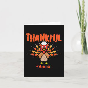 Thankful Turkey Nurse Life Cute Thanksgiving Scrub Card