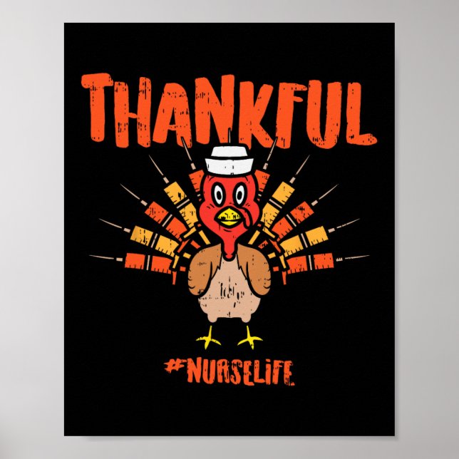 Thankful Turkey Nurse Life Cute Thanksgiving Scrub Poster (Front)