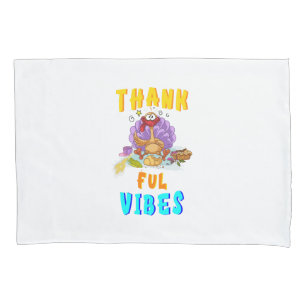 Thankful Vibes Pillowcase
