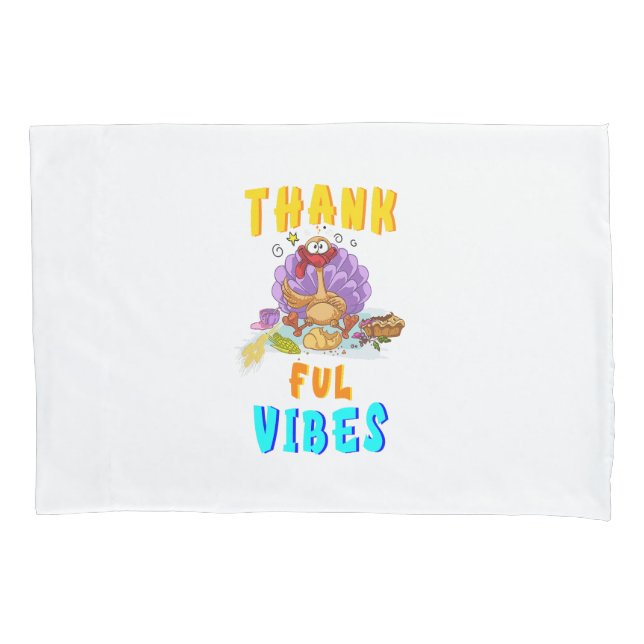 Thankful Vibes Pillowcase (Front)
