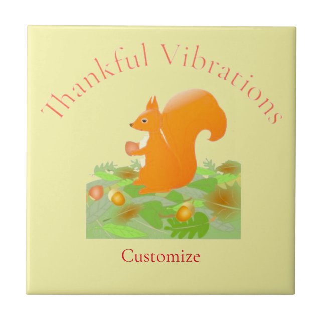 Thankful Vibes Squirrel Thunder_Cove Ceramic Tile (Front)