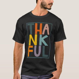 Thankful Women Men Thankful Autumn Fall Thanksgiv T-Shirt