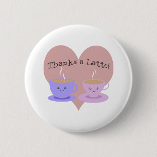 Thanks a Latte 6 Cm Round Badge