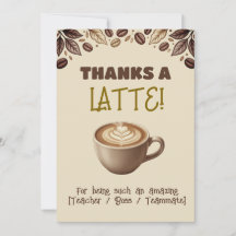 Thanks A Latte Appreciation Thank You Card