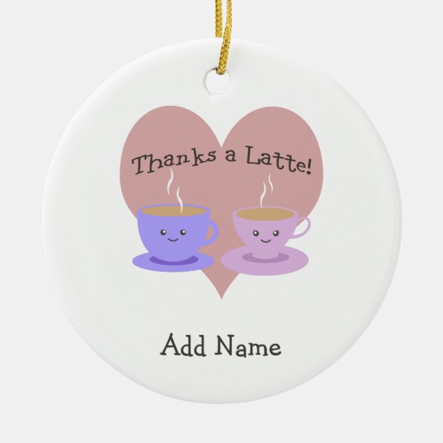 Thanks a Latte Ceramic Tree Decoration (Front)