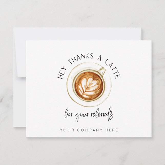 Thanks a Latte for Referrals Real Estate  (Front)