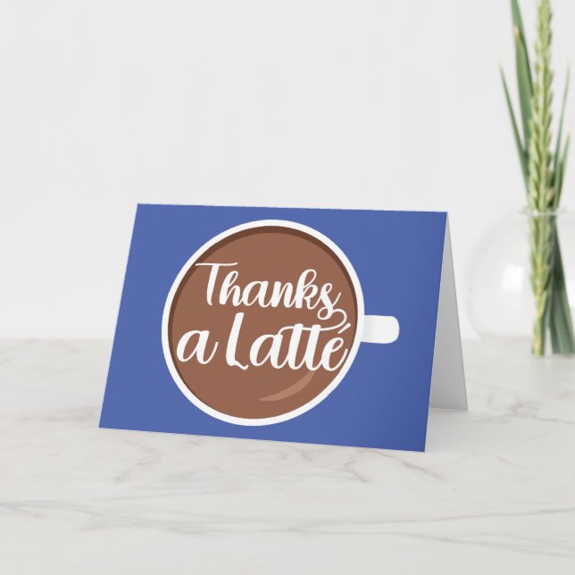 Thanks a Latte Thank You Card (Front)