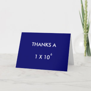 THANKS A MILLION - thank-you card