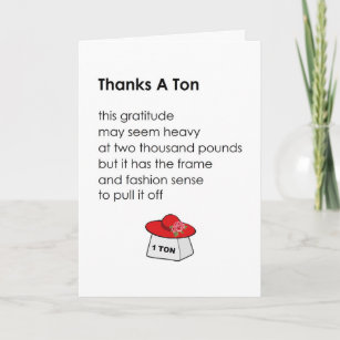 Thanks A Ton - a funny thank you poem