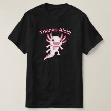 Thanks Alotl! - AXOLOTL