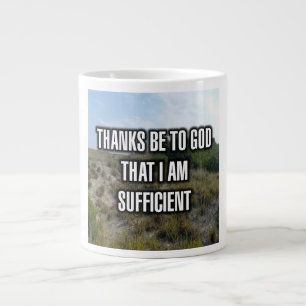 Thanks Be To God That I Am Sufficient Mug