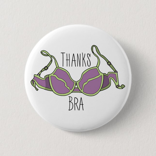 Thanks Bra 6 Cm Round Badge (Front)
