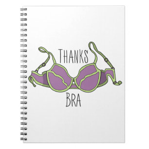 Thanks Bra Notebook