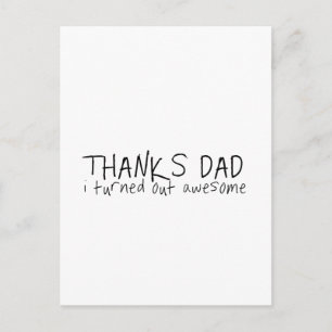 Thanks dad... Father's day gift Postcard