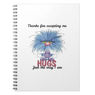 Thanks for Accepting Me Fuzzy Hugs Spiral Notebook