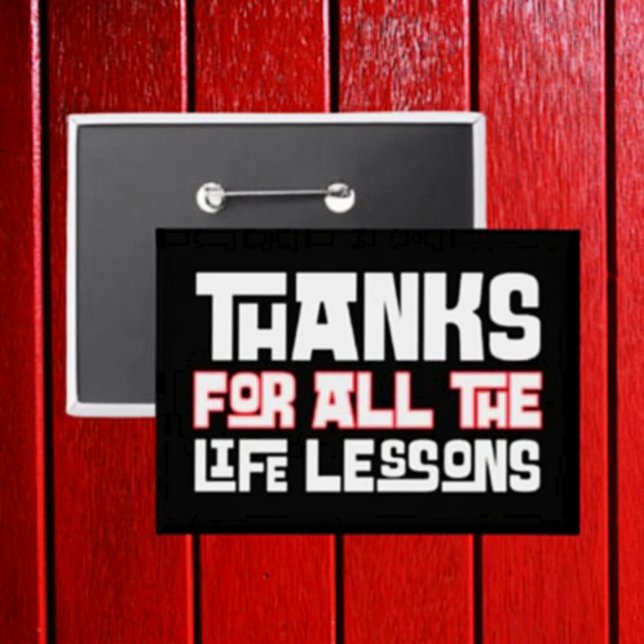 Thanks For All The Life Lessons Typography Button (Creator Uploaded)