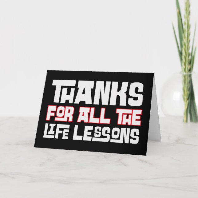 Thanks For All The Life Lessons Typography Card (Front)