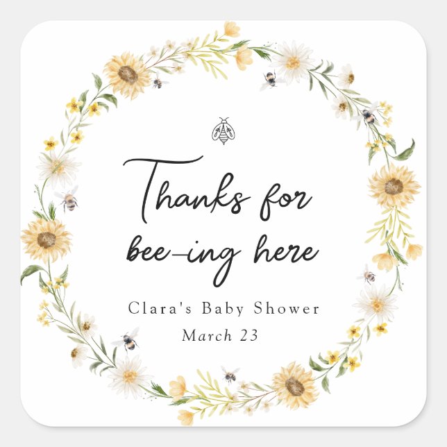 Thanks for Bee-ing Here Baby Shower Square Sticker (Front)