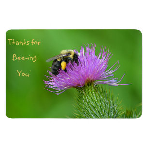 Thanks For Bee-ing You Magnet