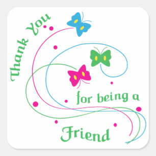 Thanks For Being a Friend Square Sticker