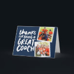Thanks for being a great coach two photo thank you card<br><div class="desc">Say thank you to a great coach with this fun two-photo card. Personalise it with your own inside text too and have the whole team sign it. Makes a great way to show your appreciation for any sports season and athletes young and old!</div>