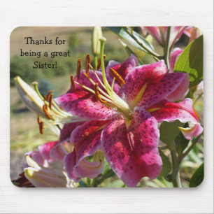 Thanks for being a Great Sister! mousepads Lilies