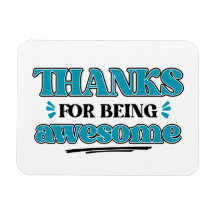 Thanks for Being Awesome